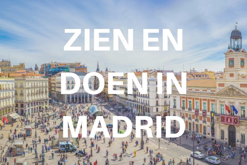 10 x zien en doen in Madrid